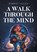 A Walk Through the Mind, Robert Allen - Paperback - 9798902512769