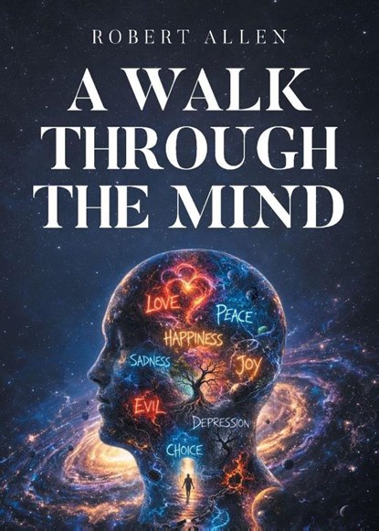 A Walk Through the Mind, Robert Allen - Paperback - 9798902512769