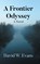 A Frontier Odyssey, David W. Evans - Gebonden - 9798902515883