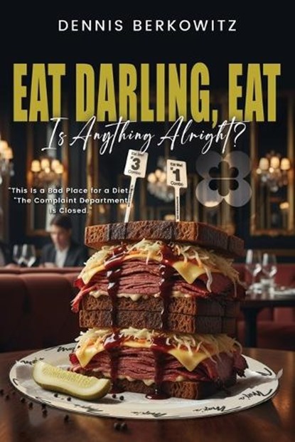 Eat Darling, Eat, Dennis Berkowitz - Paperback - 9798902521587