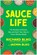 Sauce Life, Richard Blais ; Jazmin Blais - Gebonden - 9798902680161