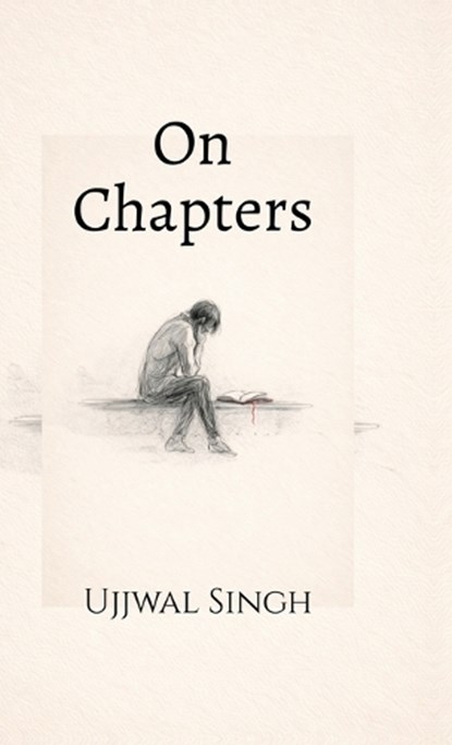 On Chapters, Ujjwal Singh - Gebonden - 9798902695349