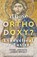 Whose Orthodoxy? Evangelical or Eastern: Testing the Traditions, Resting in Christ, James Wright - Paperback - 9798902710813