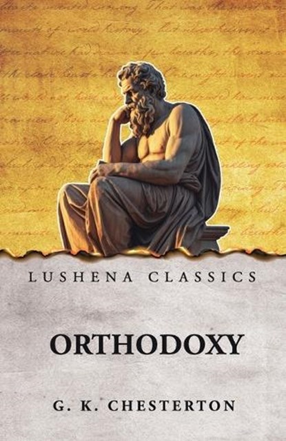 Orthodoxy, G K Chesterton - Paperback - 9798902720287