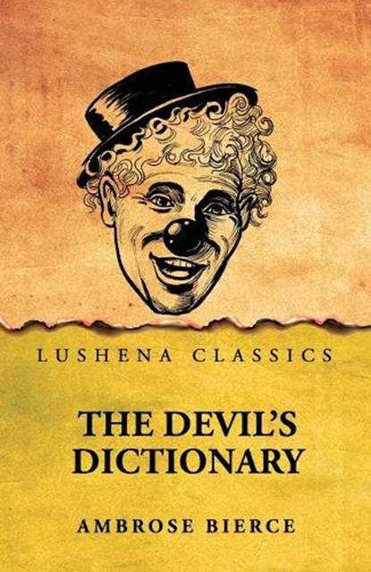 The Devil's Dictionary, Ambrose Bierce - Paperback - 9798902721116