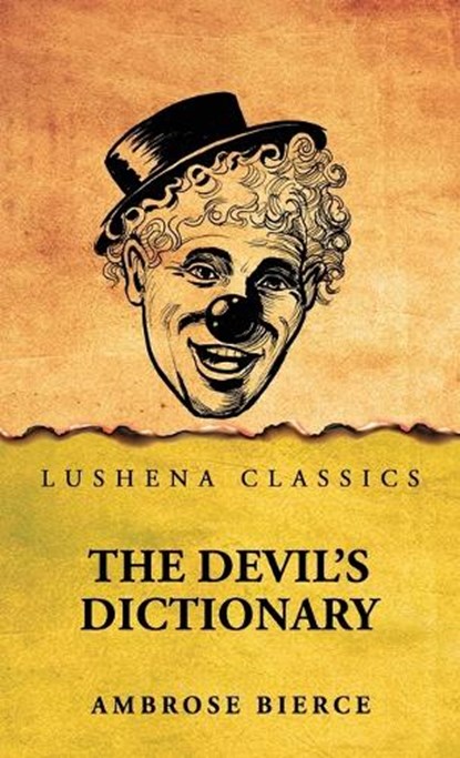 The Devil's Dictionary, Ambrose Bierce - Gebonden - 9798902721215