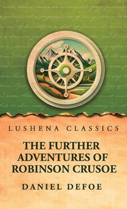 The Further Adventures of Robinson Crusoe, Daniel Defoe - Gebonden - 9798902723172
