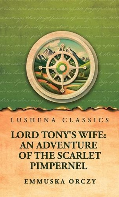 Lord Tony's Wife, Emmuska Orczy - Gebonden - 9798902723738