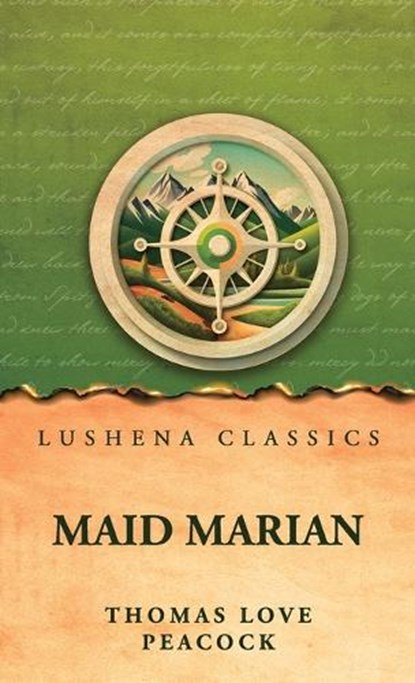 Maid Marian, Thomas Love Peacock - Gebonden - 9798902724247