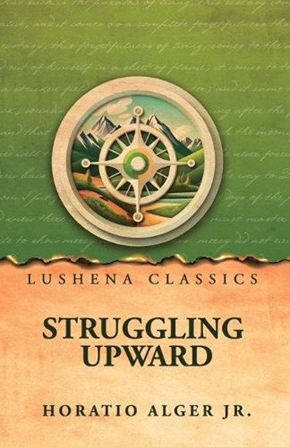 Struggling Upward, Horatio Alger Jr - Paperback - 9798902724322