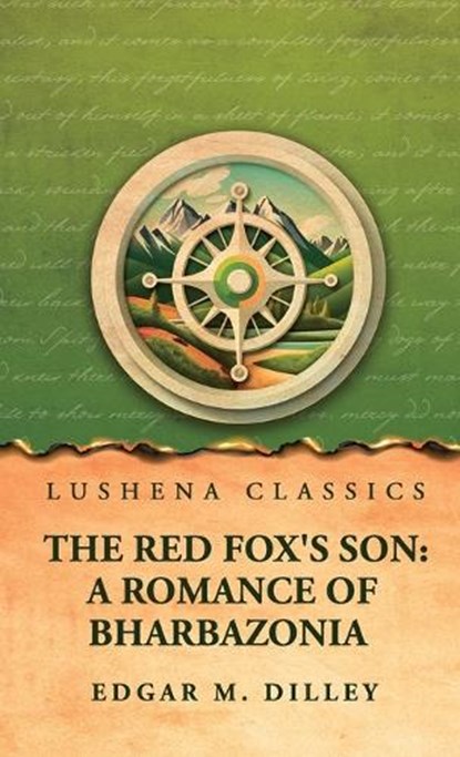 The Red Fox's Son, Edgar M Dilley - Gebonden - 9798902724377