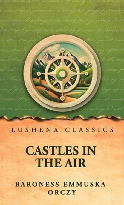Castles In The Air, Baroness Emmuska Orczy - Gebonden - 9798902724551