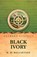 Black Ivory, R M Ballantyne - Paperback - 9798902724872