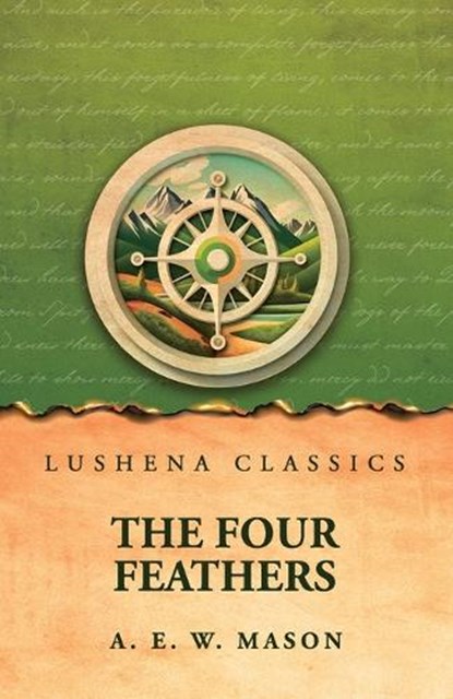 The Four Feathers, A E W Mason - Paperback - 9798902725084