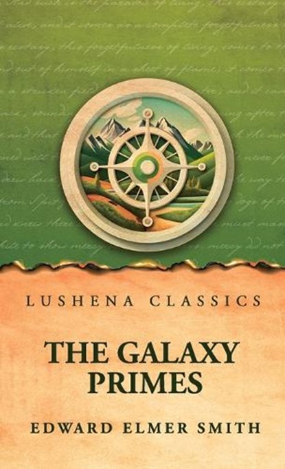 The Galaxy Primes, Edward Elmer Smith - Gebonden - 9798902725176