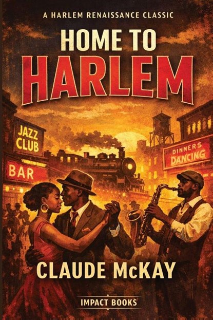Home to Harlem, Claude Mckay - Paperback - 9798903000135