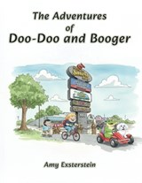 The Adventures of Doo-doo and Booger - Amy Exsterstein - 9798903010035