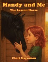 Mandy and Me - Cheri Magnuson - 9798903010097