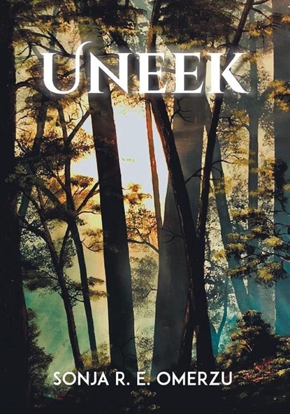 Uneek, Sonja R. E Omerzu - Paperback - 9798903010387
