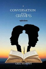 Conversation with Gramps - Greg Murphy - 9798903011094