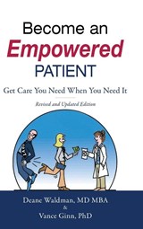 Become an Empowered Patient - Deane Waldman ; Vance Ginn - 9798903011254