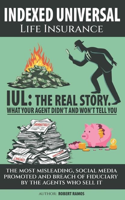 Indexed Universal Life Insurance, Robert Ramos - Paperback - 9798903338658