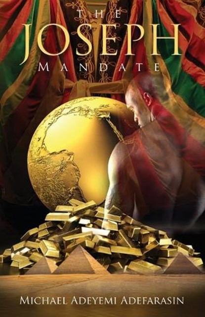 The Joseph Mandate, Michael Adeyemi Adefarasin - Paperback - 9798903339525