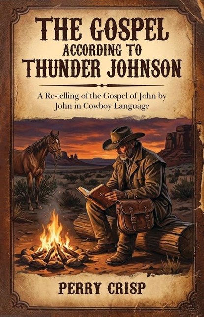 The Gospel According to Thunder Johnson, Perry Crisp - Paperback - 9798903444014