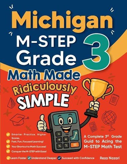 Michigan M-STEP Grade 3 Math Made Ridiculously Simple, Reza Nazari - Paperback - 9798903503001