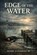 Edge Of The Water, Henry D Parrish - Paperback - 9798903841929