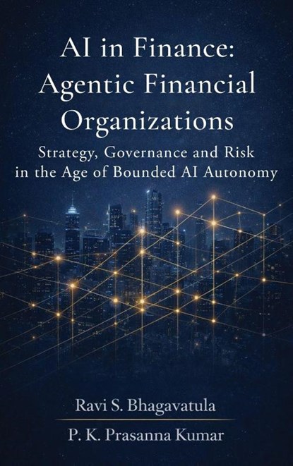 Ravi S. Bhagavatula: AI in Finance, Ravi S. Bhagavatula ; P. K. Prasanna Kumar - Gebonden - 9798903926572