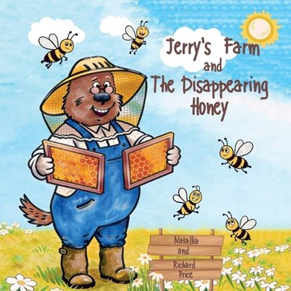 Jerry's Farm and The disappearing Honey, Natallia Price ; Richard Price - Paperback - 9798904171728