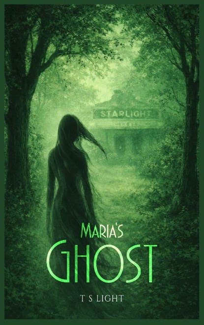 Maria's Ghost, T S Light - Gebonden - 9798904279950