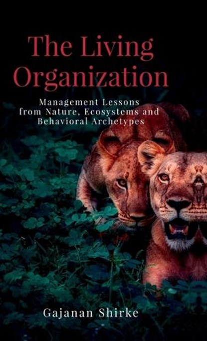 The Living Organization, Gajanan Shirke - Gebonden - 9798904314408