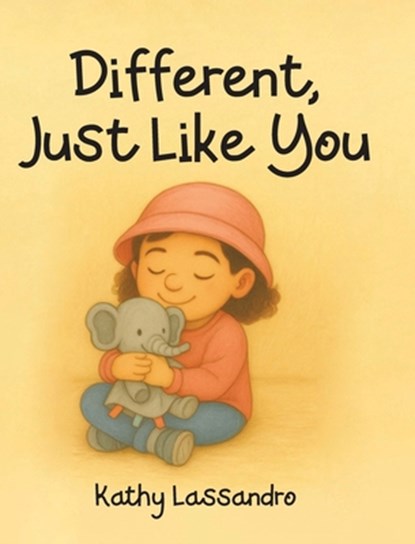 Different, Just Like You, Kathy Lassandro - Gebonden - 9798904450502