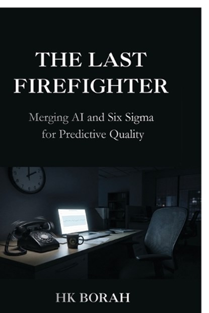 The Last Firefighter, Hk Borah - Paperback - 9798904510053