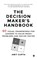 The Decision Maker's Handbook: 60 Visual Frameworks for Leaders to Solve Messy Problems and Decide Faster, Amit Gupta - Gebonden - 9798904513962