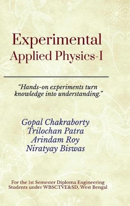 Experimental Applied Physics-I, Gopal Chakraborty - Gebonden - 9798904515683