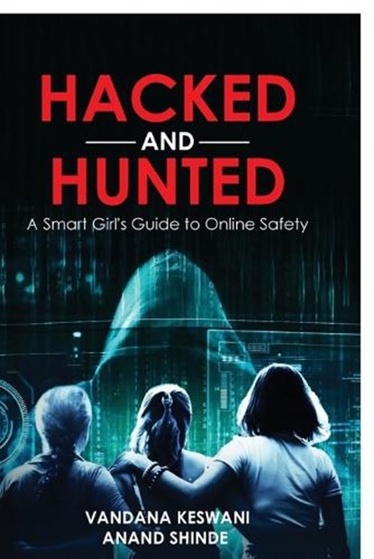 Hacked and Hunted, Anand Shinde - Paperback - 9798904518271