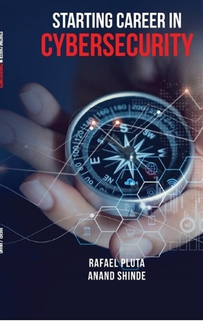 Starting Career in Cybersecurity, Anand Shinde - Gebonden - 9798904518387