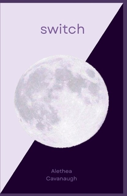 switch, Alethea Cavanaugh - Paperback - 9798904561734