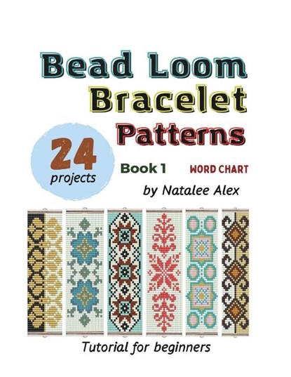 Bead Loom Bracelet Patterns, Natalee Alex - Paperback - 9798904796358