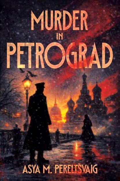 Murder in Petrograd, Asya M Pereltsvaig - Paperback - 9798950078118