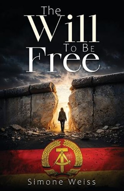 The Will To Be Free, Simone Weiss - Paperback - 9798950082887