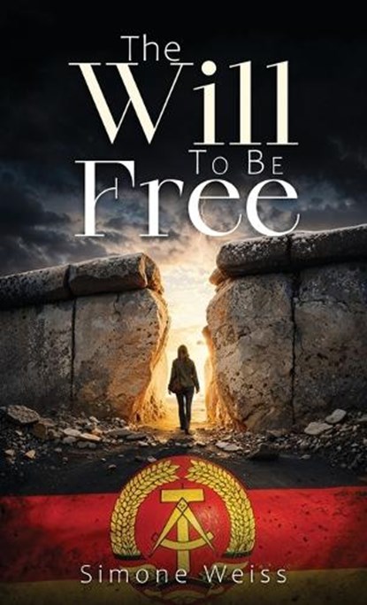The Will To Be Free, Simone Weiss - Gebonden - 9798950082894