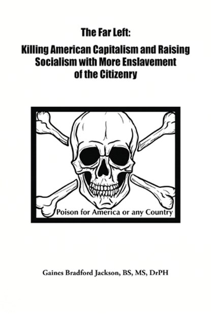The Far Left, Gaines Bradford Jackson - Paperback - 9798950685279
