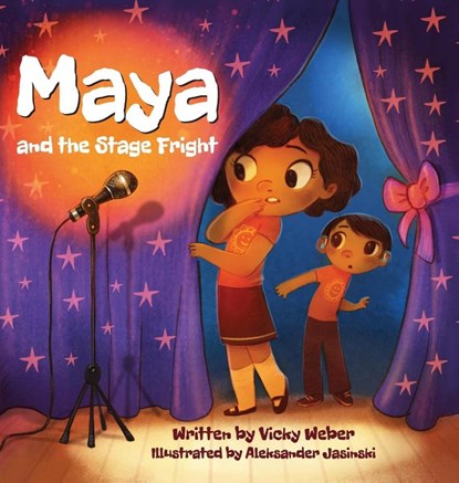 Maya and the Stage Fright, Vicky Weber - Gebonden - 9798985022704
