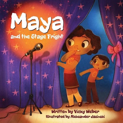 Maya and the Stage Fright, Vicky Weber - Paperback - 9798985022711