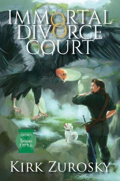 Immortal Divorce Court Volume 6, Kirk Zurosky - Ebook - 9798985037456