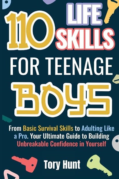 110 Life Skills for Teenage Boys, Tory Hunt - Paperback - 9798985046489